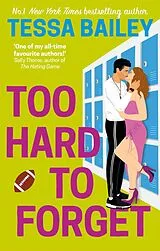 E-Book (epub) Too Hard to Forget von Tessa Bailey