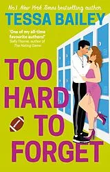 Kartonierter Einband Too Hard to Forget von Bailey Tessa