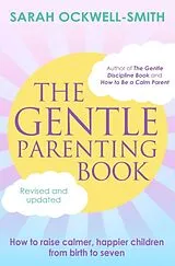 Kartonierter Einband The Gentle Parenting Book von Sarah Ockwell-Smith