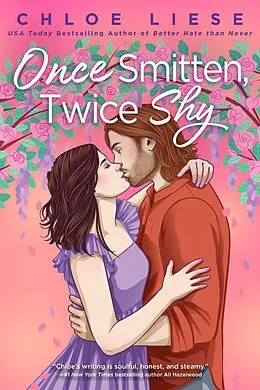 E-Book (epub) Once Smitten, Twice Shy von Chloe Liese