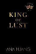 Kartonierter Einband King of Lust von Ana Huang