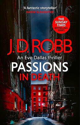 Kartonierter Einband Passions in Death: An Eve Dallas thriller (In Death 59) von J. D. Robb