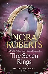 Fester Einband The Seven Rings (The Lost Bride Trilogy Book 3) von Nora Roberts