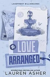 Kartonierter Einband Love Arranged von Lauren Asher