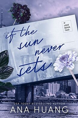 Kartonierter Einband If the Sun Never Sets von Ana Huang