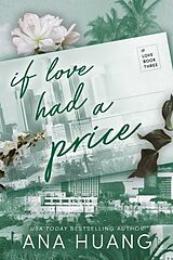 Kartonierter Einband If Love Had A Price von Ana Huang