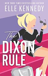 Kartonierter Einband The Dixon Rule von Elle Kennedy