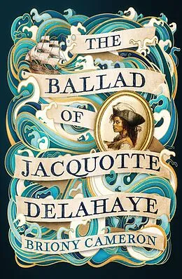E-Book (epub) The Ballad of Jacquotte Delahaye von Briony Cameron