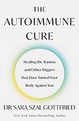 Couverture cartonnée The Autoimmune Cure de Sara Gottfried