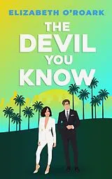 Kartonierter Einband The Devil You Know von Elizabeth O'Roark