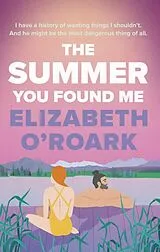 Kartonierter Einband The Summer You Found Me von Elizabeth O'Roark