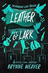 Kartonierter Einband Leather & Lark von Brynne Weaver