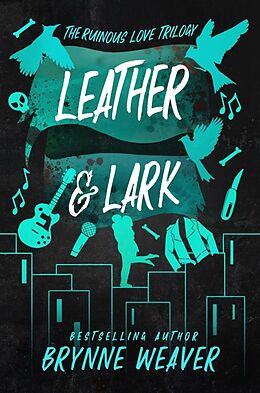 Kartonierter Einband Leather &amp; Lark von Brynne Weaver
