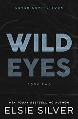 Kartonierter Einband Wild Eyes von Elsie Silver