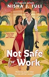 Kartonierter Einband Not Safe For Work von Nisha J. Tuli