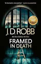 Kartonierter Einband Framed In Death: An Eve Dallas thriller von J. D. Robb