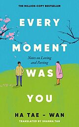 Livre Relié Every Moment Was You de Ha Tae-Wan