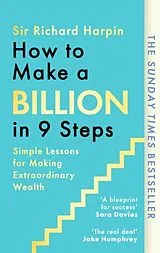 Poche format B How to Make a Billion in Nine Steps von Richard Harpin