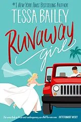 Kartonierter Einband Runaway Girl von Tessa Bailey