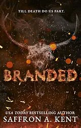 Kartonierter Einband Branded von Saffron A. Kent