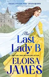Kartonierter Einband The Last Lady B von James Eloisa