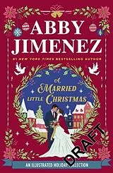 Kartonierter Einband A Married Little Christmas von Abby Jimenez
