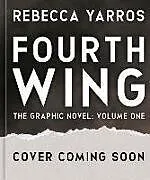 Fester Einband Fourth Wing, The Graphic Novel: Volume One von Rebecca Yarros