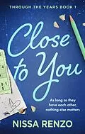 E-Book (epub) Close to You von Nissa Renzo