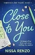 Kartonierter Einband Close to You von Nissa Renzo