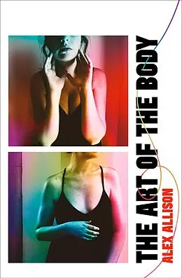 E-Book (epub) Art of the Body von Alex Allison