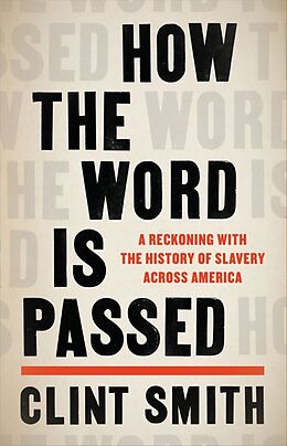 Broschiert How the Word Is Passed von Clint Smith