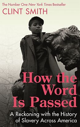 Couverture cartonnée HOW THE WORD IS PASSED de Clint Smith