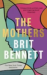 Kartonierter Einband The Mothers von Brit Bennett