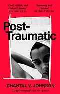E-Book (epub) Post-Traumatic von Chantal V. Johnson