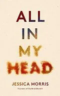 E-Book (epub) All in My Head von Jessica Morris