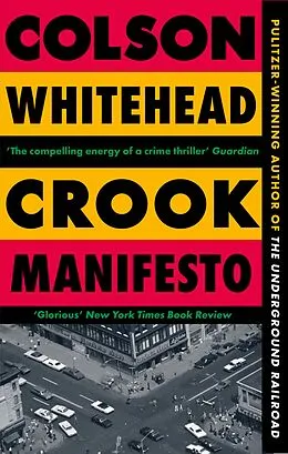 E-Book (epub) Crook Manifesto von Colson Whitehead
