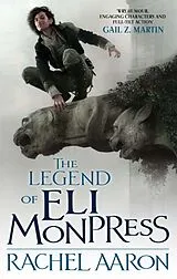 Kartonierter Einband The Legend Of Eli Monpress von Rachel Aaron