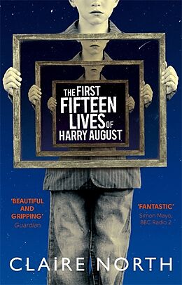 Couverture cartonnée The First Fifteen Lives of Harry August de Claire North