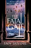 E-Book (epub) Fatal Gate von Ian Irvine
