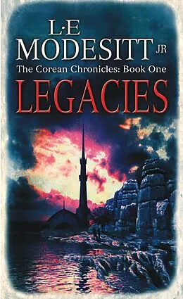 E-Book (epub) Legacies von L. E. Modesitt Jr.