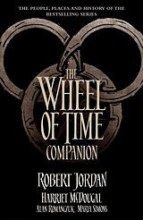 eBook (epub) The Wheel of Time Companion de Robert Jordan, Harriet McDougal, Alan Romanczuk