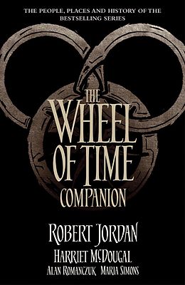 eBook (epub) The Wheel of Time Companion de Robert Jordan, Harriet McDougal, Alan Romanczuk