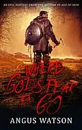 E-Book (epub) Where Gods Fear to Go von Angus Watson