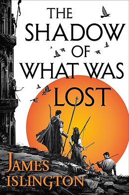 E-Book (epub) The Shadow of What Was Lost von James Islington