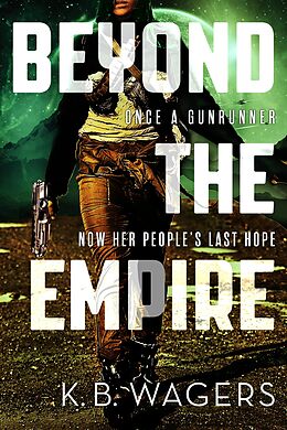 E-Book (epub) Beyond the Empire von K. B. Wagers