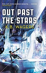 E-Book (epub) Out Past The Stars von K. B. Wagers