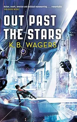 E-Book (epub) Out Past The Stars von K. B. Wagers