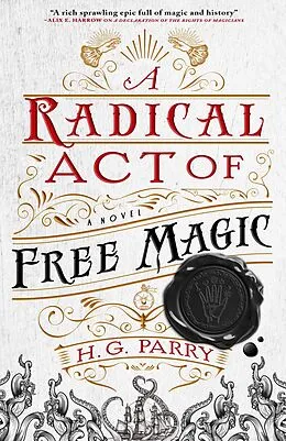 E-Book (epub) Radical Act of Free Magic von H. G. Parry