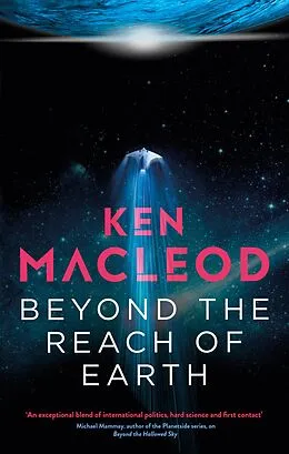 E-Book (epub) Beyond the Reach of Earth von Ken Macleod