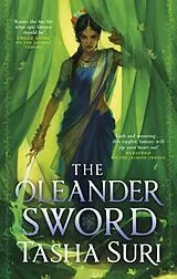 Kartonierter Einband The Oleander Sword von Tasha Suri